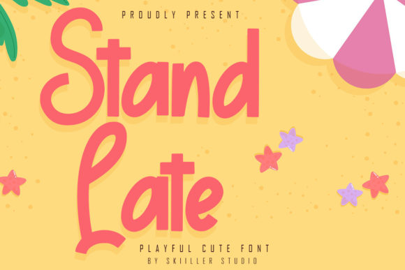 Stand Late: The Playful Display Font for Bold, Youthful Design