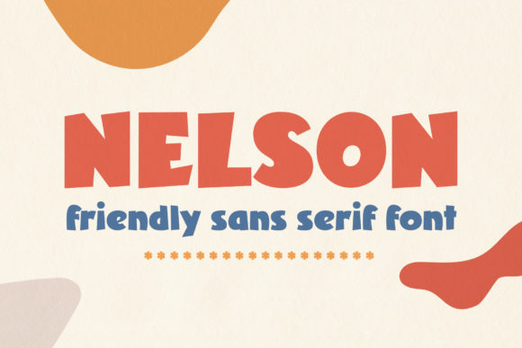 The Bold Impact of Nelson: A Display Font for Joyful Design